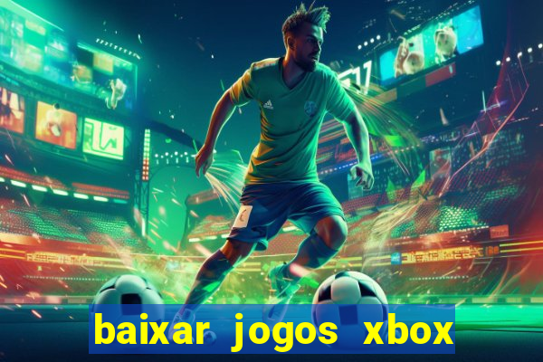 baixar jogos xbox 360 iso usando utorrent